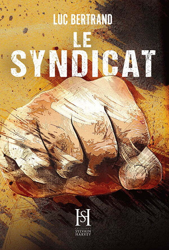 Le Syndicat - Luc Bertrand (2024)