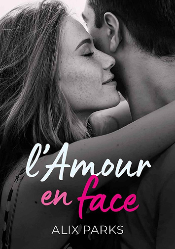 L'amour en face - Alix Parks (2024)