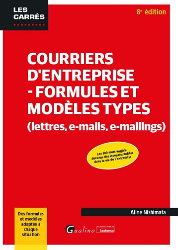 Courriers d'entreprise - Formules et modèles types (lettres, e-mails, e-mailings) -  Aline Nishimata (2022)