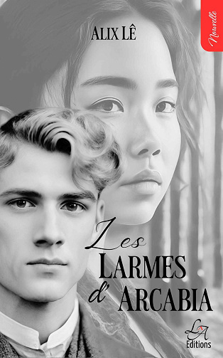 Les larmes d'Arcabia - Alix LÊ (2024)