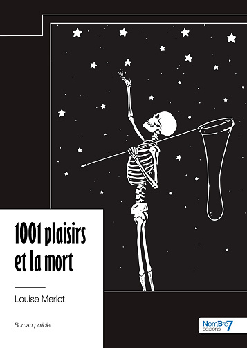 1001 plaisirs et la mort - Louise Merlot (2024)