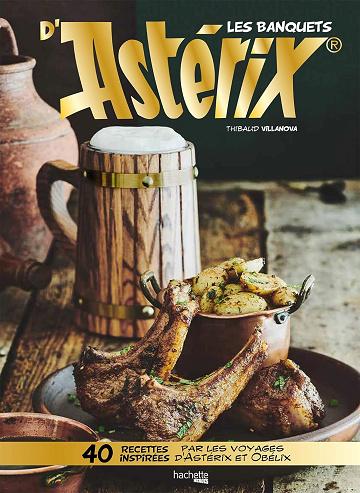 Les banquets d'Astérix - Thibaud Villanova (2018)