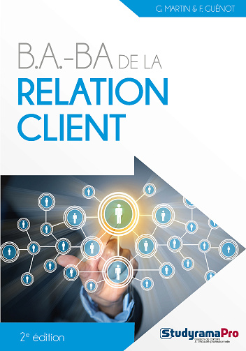 B.A.-BA de la relation client - Frédérique Guénot, Georges Martin (2023)