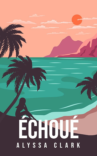 Échoué - Alyssa Clark (2024)