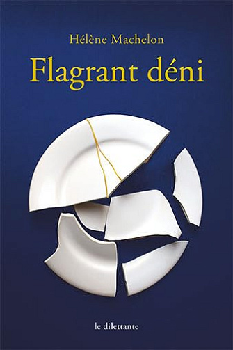 Flagrant deni - Hélène Machelon (2023)