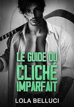 Le guide du cliché imparfait - Lola Belluci (2024)