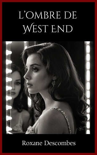 L'Ombre de West End - Roxane Descombes (2024)