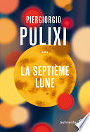 Piergiorgio Pulixi - La Septième Lune