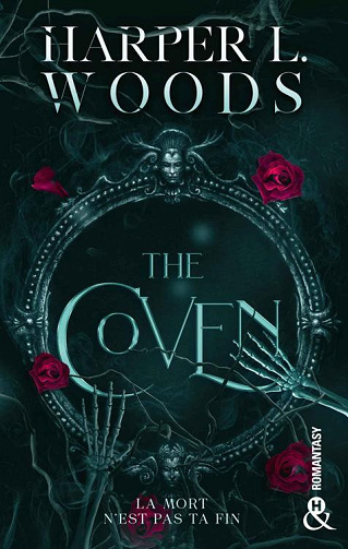 The Coven of Bones, Tome 1 : The Coven - Harper L. Woods (2024)