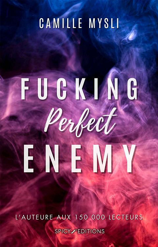 Fucking perfect enemy - Camille Mysli (2024)