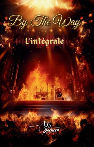 By The Way, L'intégrale - EG Spencer (2024)