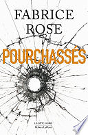 Fabrice Rose - Pourchassés (2024)