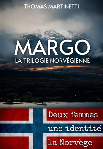 MARGO: La trilogie norvégienne - Thomas Martinetti (2024)