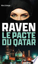 Marc Eichinger - Raven, le pacte du Qatar (2024)