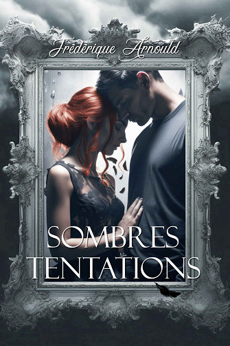 Sombres tentations - Frédérique Arnould (2024)