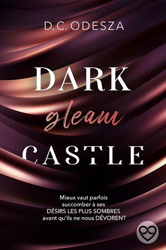 Dark Castle, Tome 1 : Dark gleam Castle - D.C. Odesza (2024)