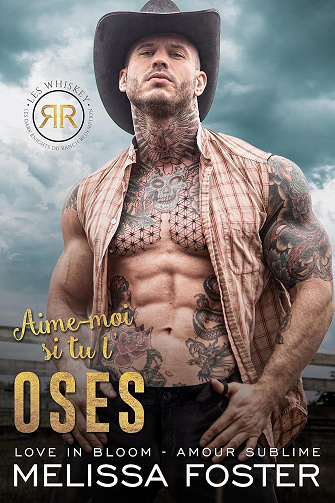 Les Whiskey Les Dark Knights du Ranch Rédemption, Tome 1 : Aime-moi si tu l'oses Dare Whiskey - Melissa Foster (2024)
