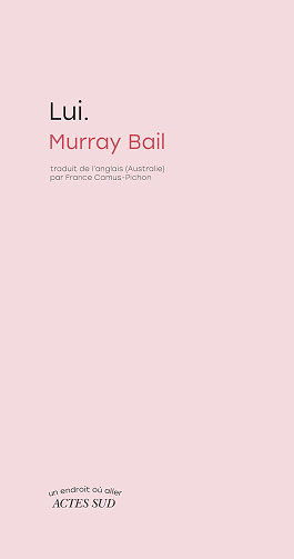 Lui. -  Murray Bail (2024)