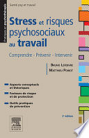Bruno Lefebvre, Matthieu Poirot - Stress et risques psychosociaux au travail (2015)