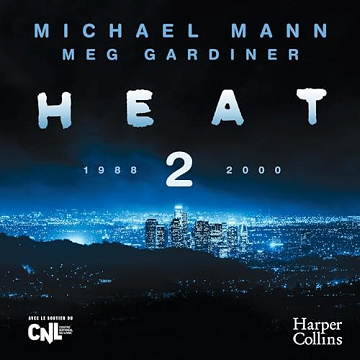 Heat 2 - Michael Mann & Mel Gardiner (2023)