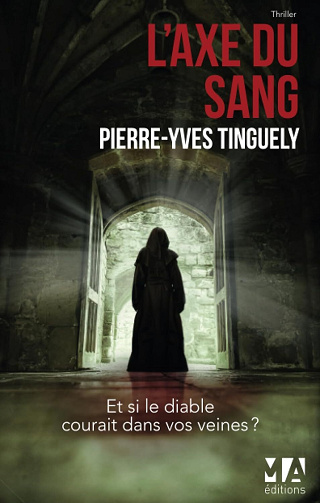 L'Axe du Sang - Pierre-Yves Tinguely (2024)