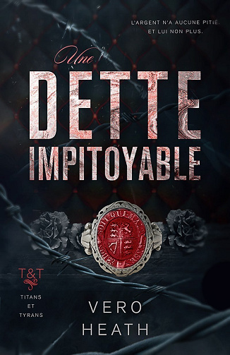 Titans et Tyrans, Tome 1 : Une dette impitoyable - Vero Heath (2024)