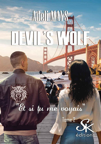 Devil's wolf, Tome 2 : Et si tu me voyais - Adéli Mays (2024)