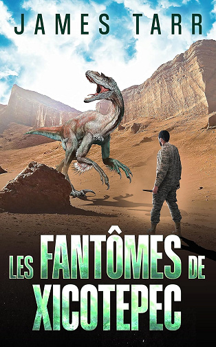 James Tarr - Les échos de la Pangaea - Tome 03 - Les fantômes de Xicotepec (2024)