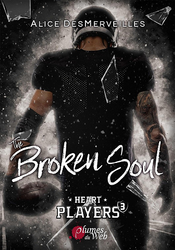 The Broken Soul (Heart Players t. 3)  Alice DesMerveilles (2024)