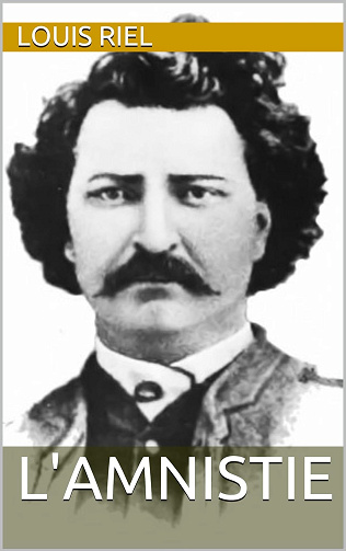L'Amnistie -  Louis Riel (2015)