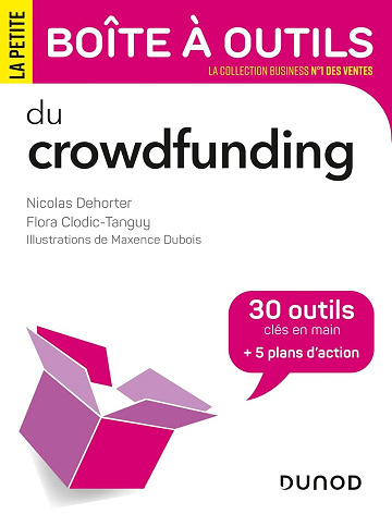 La Petite Boite à outils du Crowdfunding - Nicolas Dehorter, Maxence Dubois, Flora Clodic-Tanguy (2023)