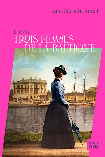 Trois femmes de la Baltique T1 : Jenny -  Ann-Christin Antell (2024)