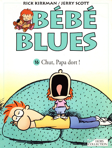 Bébé Blues - Tome 16 - Chut, Papa dort !