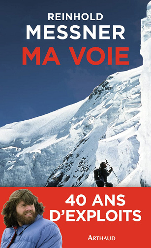 Reinhold Messner - Ma voie (2013)