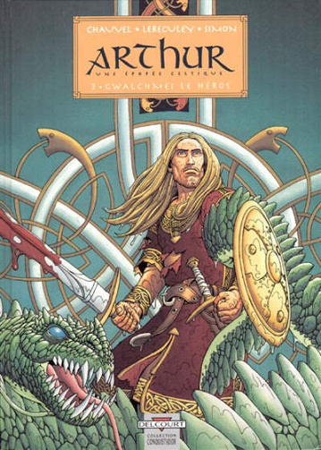 Arthur - Tome 03 - Gwalchmei le héros