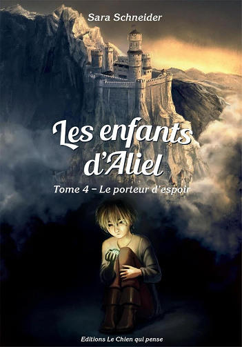 Les Enfants d'Aliel tome 4 -  Sara Schneider (2021)