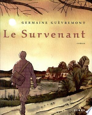 Le Survenant - Germaine Guèvremont (2004)
