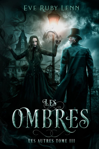 Les Ombres - T3 - Les autres - Eve Ruby Lenn (2022)