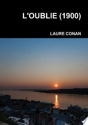 L'oublié  (1900) - Laure Conan (2019)