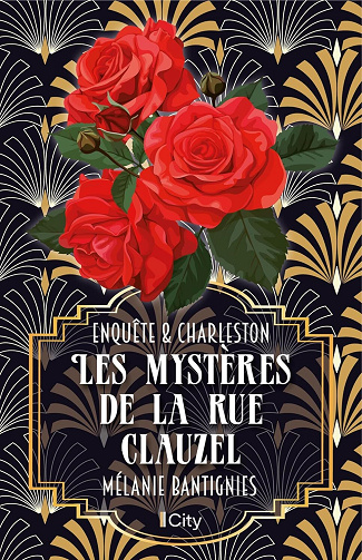Les mystères de la rue Clauzel : Enquête et Charleston - Mélanie Bantignies (2024)