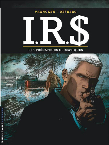 I.R.$ - Tome 24 - Les prédateurs climatiques (2024)