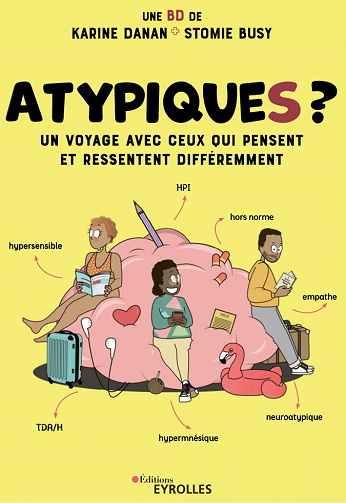Atypiques ? Un voyage avec ceux qui pensent et ressentent différemment (2024)