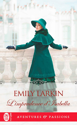 L'imprudence d'Isabella - Emily Larkin (2024)