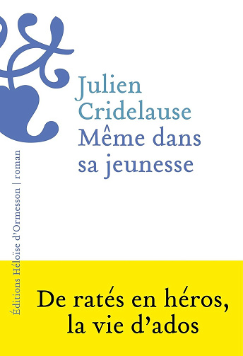 Même dans sa jeunesse - Julien Cridelause (2024)