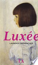 Laurence Provencher - Luxée (2024)