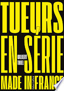 Gilbert Thiel - Tueurs en série made in France (2023)