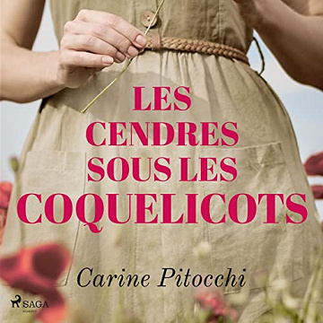 Les rêves de nos mères 2 - Les cendres sous les coquelicots - Carine Pitocchi (2022)