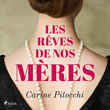 Les rêves de nos mères - Carine Pitocchi (2022)