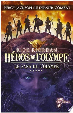 Héros de l'Olympe 5 - Le Sang de L'Olympe - Rick Riordan (2023)