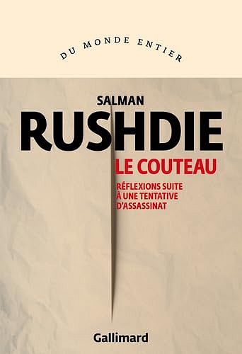 Le Couteau: Réflexions suite à une tentative d'assassinat -  Salman Rushdie (2024)